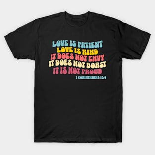 Love Is Patient Love Is Kind Bible Verse T-Shirt